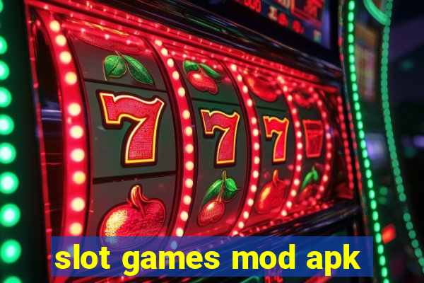 slot games mod apk