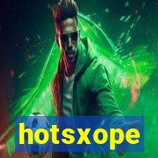 hotsxope