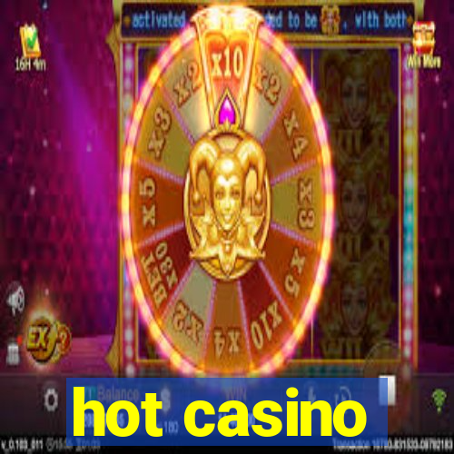 hot casino