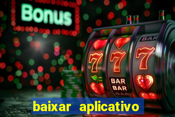 baixar aplicativo de jogo betano