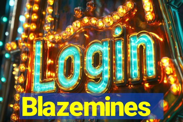 Blazemines