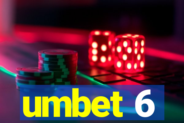 umbet 6