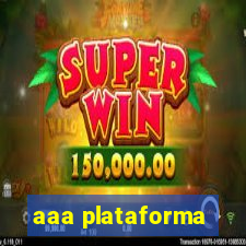 aaa plataforma