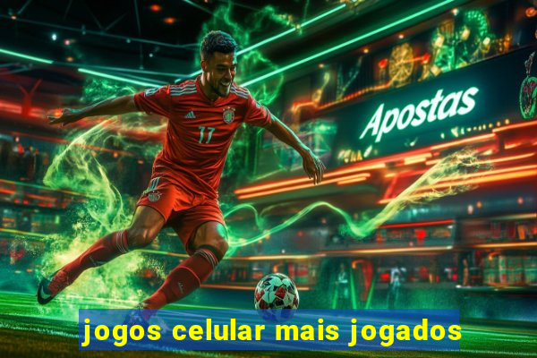 jogos celular mais jogados