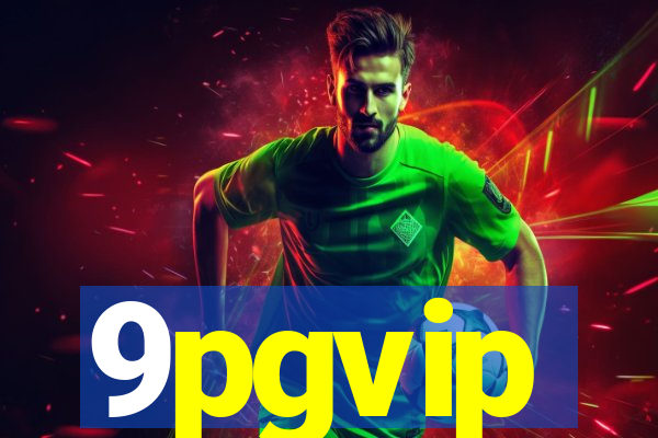 9pgvip