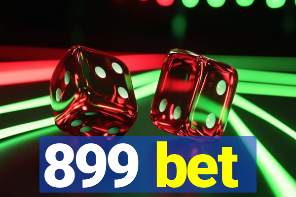 899 bet