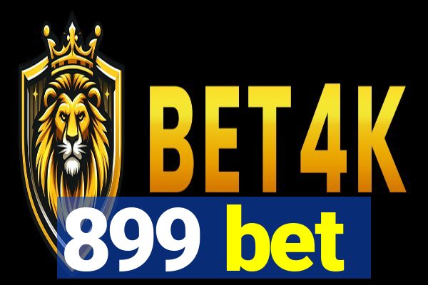 899 bet