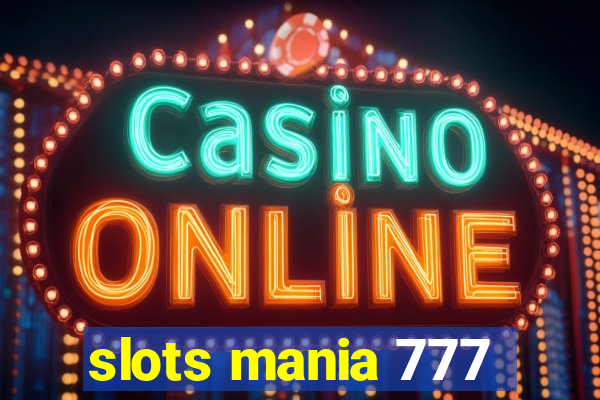 slots mania 777