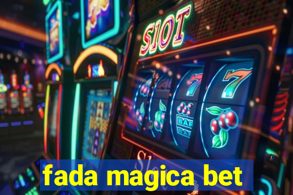 fada magica bet