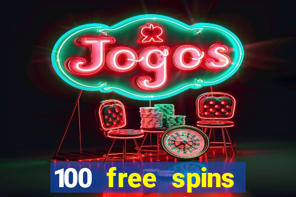 100 free spins resorts casino