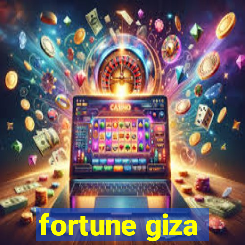 fortune giza