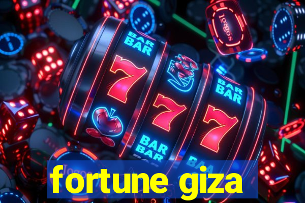 fortune giza