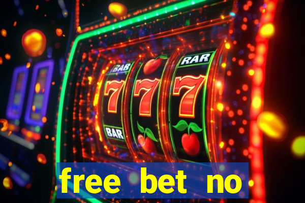 free bet no deposit casino