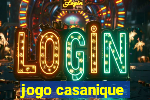 jogo casanique