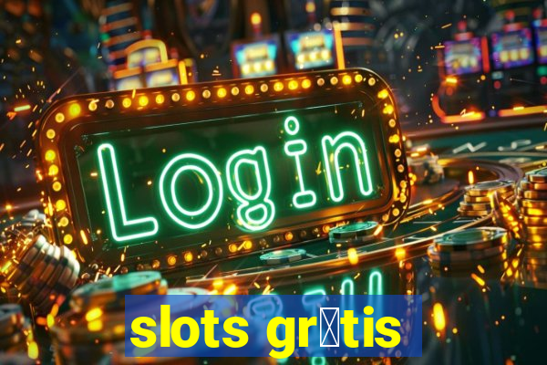 slots gr谩tis