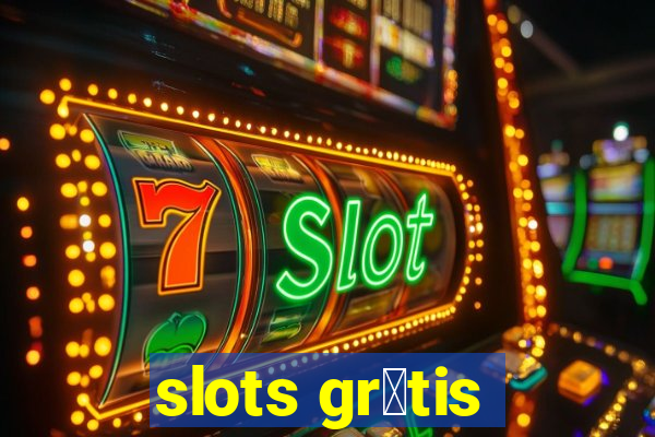 slots gr谩tis