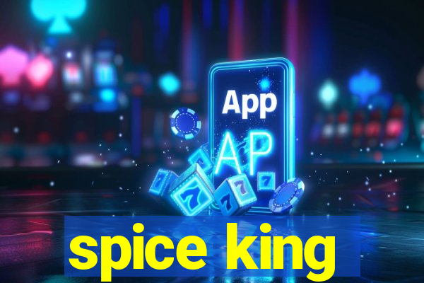 spice king