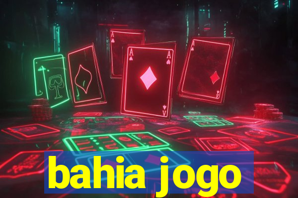 bahia jogo