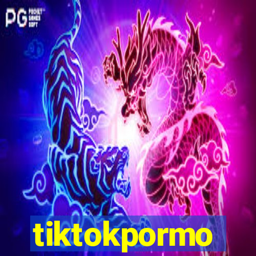 tiktokpormo