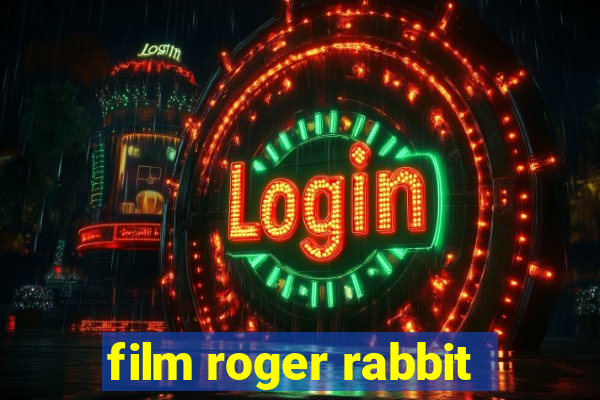 film roger rabbit