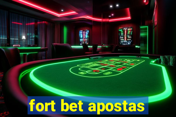 fort bet apostas