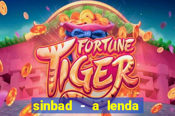 sinbad - a lenda dos sete mares superflix