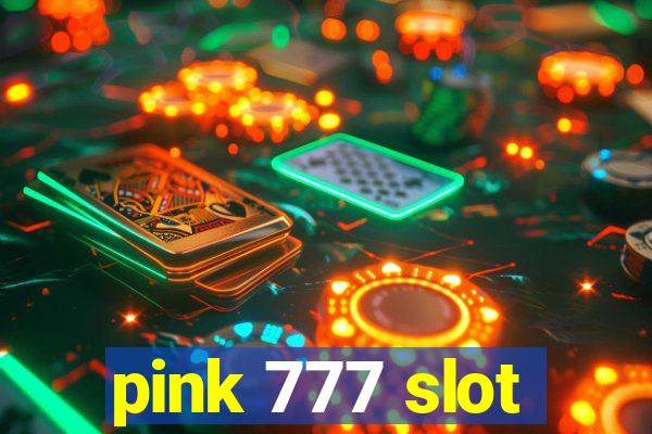 pink 777 slot