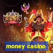 money casino