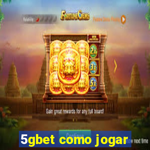 5gbet como jogar