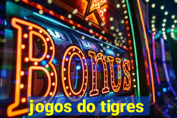 jogos do tigres