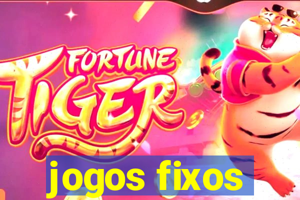 jogos fixos