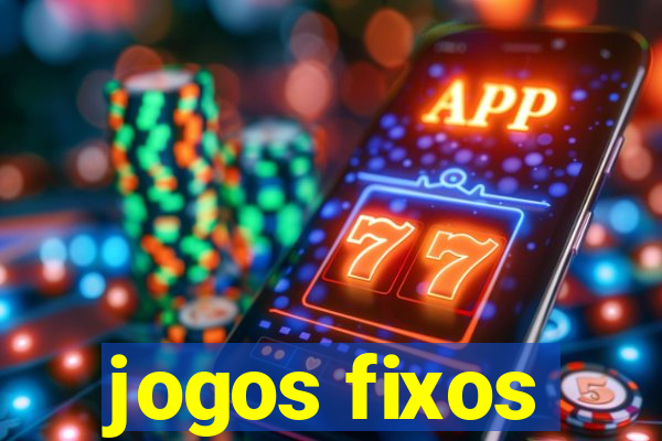 jogos fixos