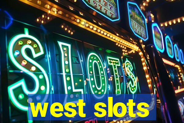 west slots