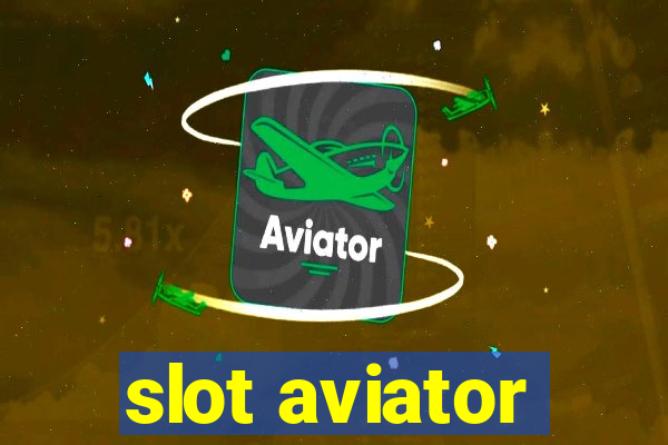 slot aviator