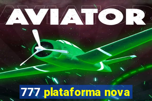 777 plataforma nova