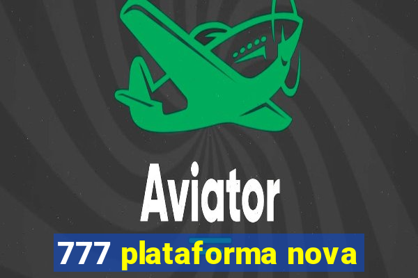 777 plataforma nova