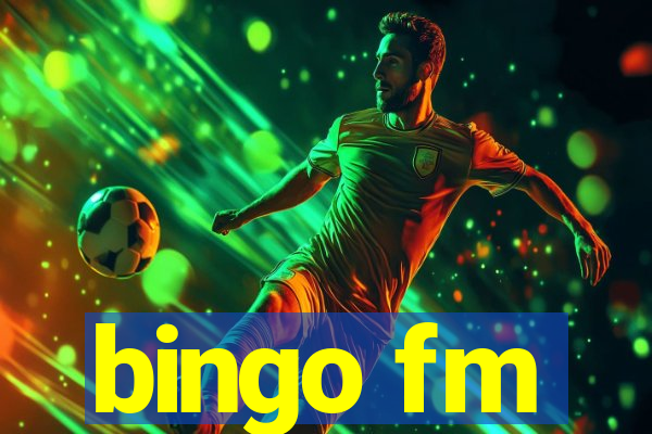 bingo fm