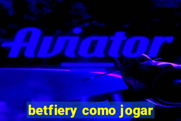 betfiery como jogar