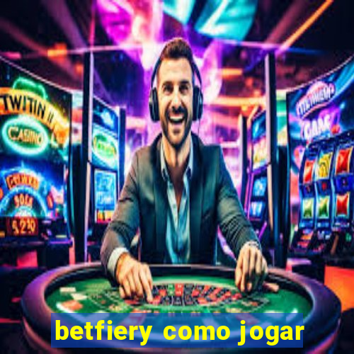 betfiery como jogar