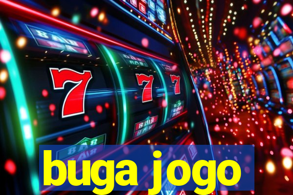 buga jogo