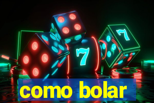 como bolar