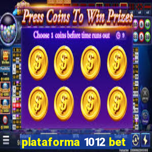 plataforma 1012 bet