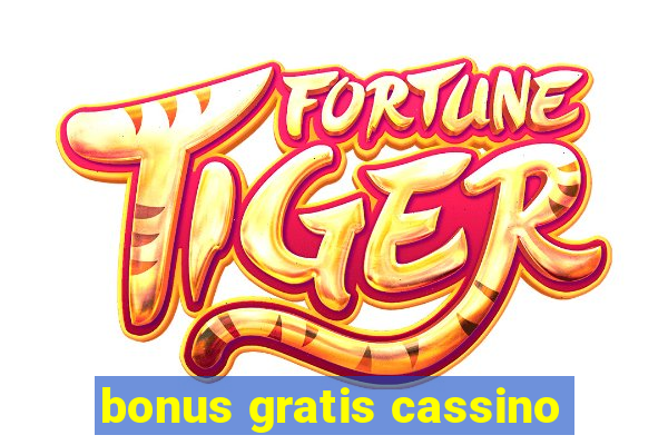 bonus gratis cassino