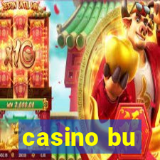 casino bu