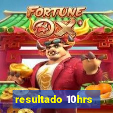 resultado 10hrs