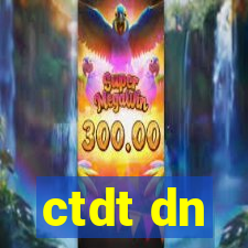 ctdt dn