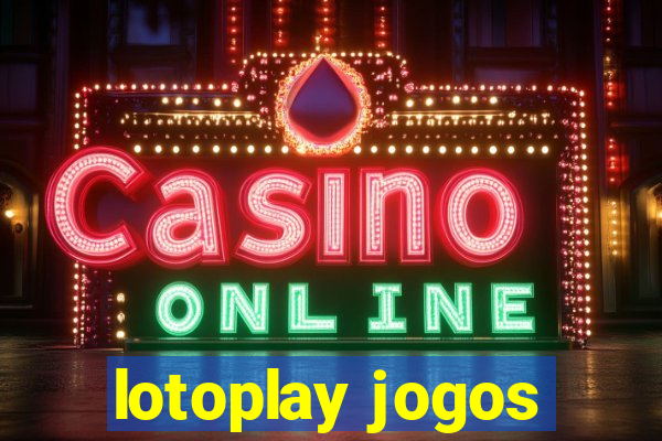 lotoplay jogos