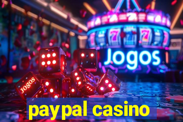 paypal casino