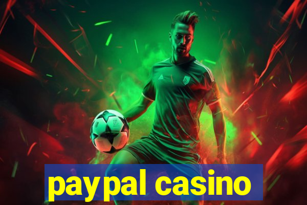 paypal casino