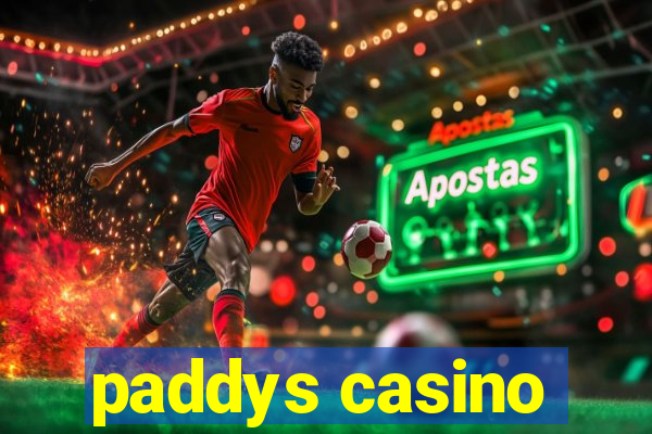 paddys casino